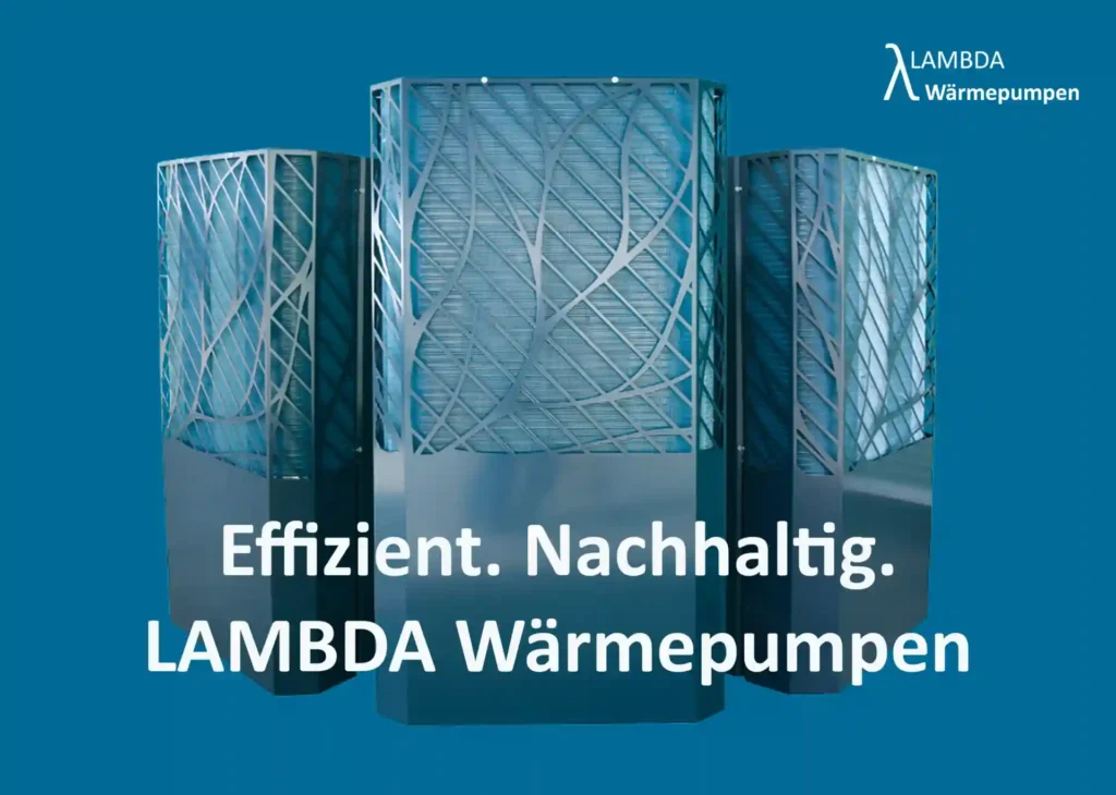 LAMBDA Wärmepumpen mit modernem Design, Text: Effizient. Nachhaltig. Innovativer Heizlösungen Anbieter.